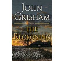 The Reckoning By John Grisham (2018, Novel)