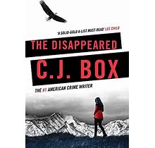The Disappeared By C.J. Box