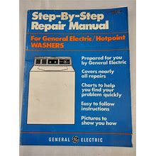 General Electric Step-By-Step Repair Manual Ge Hotpoint Washer