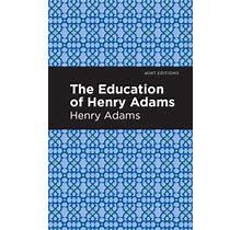 The Education Of Henry Adams By Adams, Henry By Thriftbooks