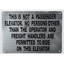 Freight Elevator Sign (Silver,Aluminium, 7X10)