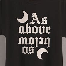Gildan Shirts | As Above So Below T-Shirt, Witch Clothing, Wicca Clothes, Witchy Shirt | Color: Black/White | Size: Various