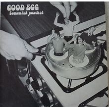 Good Egg - Somewhat Poached (LP)