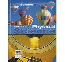 Science Explorer C2009 Lep Student Edition Physical Science By Prentice-Hall Staff