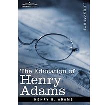 The Education Of Henry Adams (Hardcover)