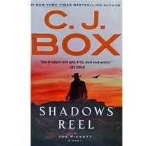 Shadows Reel (Joe Pickett) By C. J. Box (2022, Hardcover/Dj/1St)
