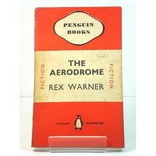 The Aerodrome Warner, Rex [Good] [Softcover]