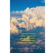 Treading On Thin Air [First Edition]