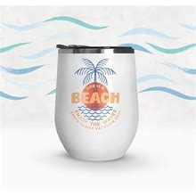 Vacation Drinkware | Family Reunion Stemless Wine Tumbler | Life Is A Beach Personalized Stainless Steel 12Oz Wine Tumbler MWG-SUB-016