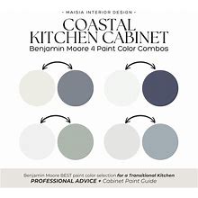KITCHEN CABINET Paint Color Palette, COASTAL Kitchen Design, Benjamin Moore Cabinet Color Scheme, Paint Colors Kitchen, Kitchen Color Combo