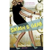 Smash & Grab By