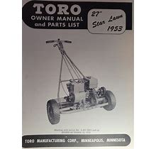 TORO 27 Star Lawn 1953 Walk-Behind Reel Mower Owner & Parts Manual 4-K7 2801-Up