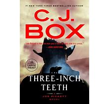 Three-Inch Teeth By C.J. Box Paperback Book