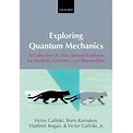 Exploring Quantum Mechanics: A Collection Of 700+ Solved Problems For Students, Lecturers, And Researchers