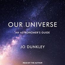 Our Universe Unabridged Audiobook By Jo Dunkley