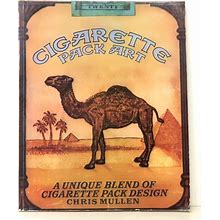 Cigarette Pack Art. A Unique Blend Of Cigarette Pack Design. Mullen Chris: [Fine] [Softcover]