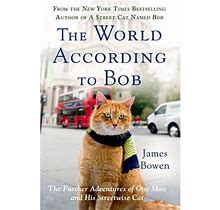 Pre-Owned The World According To Bob: The Further Adventures Of One Man And His Streetwise Cat Paperback