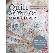 Quilt As-You-Go Made Clever Book By Jera Brandvig