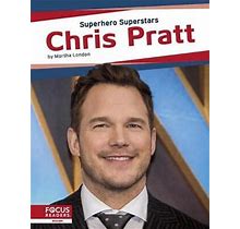 Superhero Superstars: Chris Pratt By Martha London (English) Hardcover
