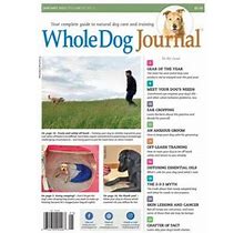 Whole Dog Journal Magazine - 1 Year(S) - 12 Issues
