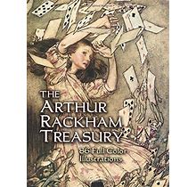 The Arthur Rackham Treasury: 86 Full-Color Illustrations By Arthur Rackham