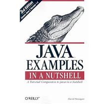 Java Examples In A Nutshell : A Tutorial Companion To Java In A Nutshell By David Flanagan