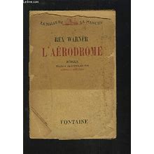 L'aerodrome - COLLECTION LA MALLE DE LA MANCHE. WARNER REX [Near Fine] [Softcover]