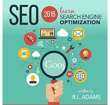 SEO 2016: Learn Search Engine Optimization