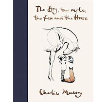 The Boy, The Mole, The Fox And The Horse By, Charlie Mackesy Hardcover