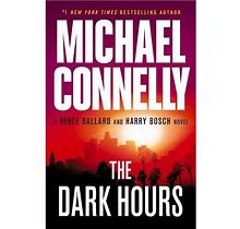 The Dark Hours - By Michael Connelly (Paperback)