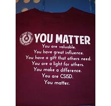 College Station Isd You Matter Maroon Large Gildan Clothing