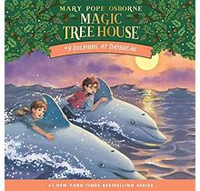 Dolphins At Daybreak: Magic Tree House, Book 9
