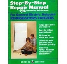 Pre-Owned GE Step By Step Refrigerator & Freezer Repair Manual 9780931690969