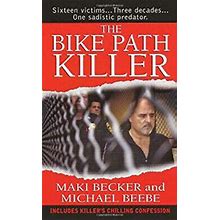 The Bike Path Killer Paperback Maki, Beebe, Michael Becker
