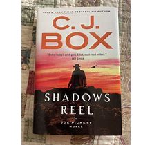 A Joe Pickett Novel Ser.: Shadows Reel By C. J. Box (2022, Hardcover)
