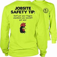 Jobsite Safety- Hi Vis Safety Yellow Funny Construction Long Sleeve Work Shirt