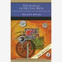 The Science Of Getting Rich: Financial Success Through Creative Thought By Wattles, Wallace D. By Thriftbooks