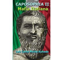 CAPOSOPHIA II: Mafia Italiana By Acevedo New 9781721030866 Fast Free Shipping-