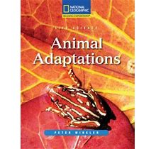 Reading Expeditions (Science: Life Science): Animal Adaptations By National Geographic Learning By Thriftbooks