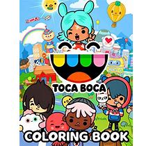 Toca Boca Coloring Book: A Book For All Toca Boca Lovers To Relax And Have Fun With Friends