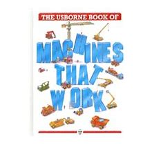 The Usborne Book Of Machines That Work By Young, Caroline, MPH, And Castor, Harriet - Alibris Books, Music & Movies