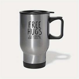 Stainless Steel Travel Mug 14Oz/400Ml, "Free Hugs Just Kidding. Don't Touch Me." An Inscription, Portable Double-Wall Coffee Cup With Handle,By Temu