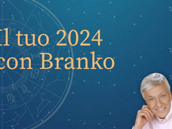 L'oroscopo di Branko per il 2024