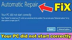 how to Fix Your PC did not start correctly error in Windows 10 or 11