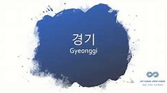 How to Pronounce Gyeonggi Province