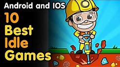 The 10 Best Idle Games (Android, PC and IOS)