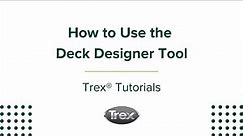 How to Design a Deck with the Trex Deck Designer | Trex Tutorials