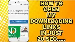 HOW TO OPEN MY DOWNLOADING LINKS