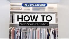 How To: Store Seasonal Clothes