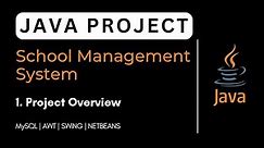 01 - School Management System project in Java | Java project | NetBeans MySQL Database step-by-step
